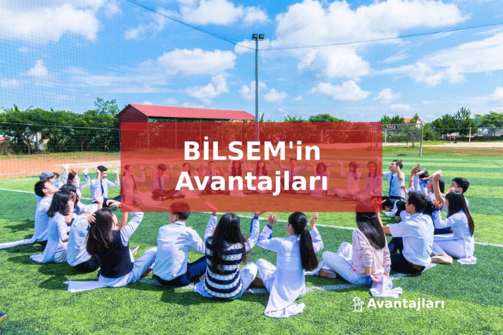 Bilsem'in Avantajları