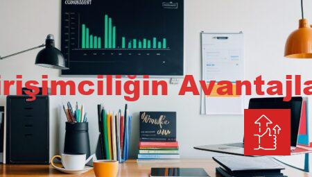 Girişimciliğin Avantajları