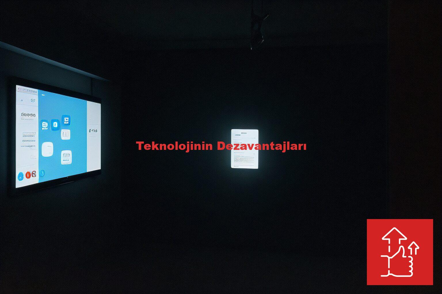 Teknolojinin Dezavantajları