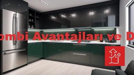 Yoğuşmalı Kombi Avantajları ve Dezavantajları