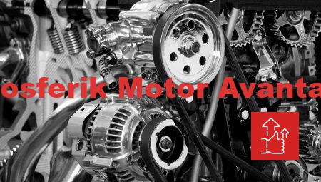 Atmosferik Motor Avantajları